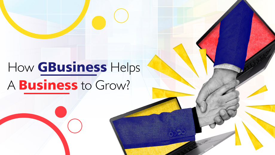 How GBusiness Helps a Business to Grow?